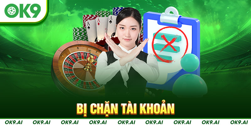 Bị chặn tài khoản