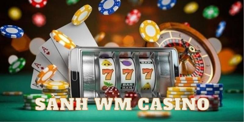 Sảnh WM casino bảo mật 100% toàn hệ thống