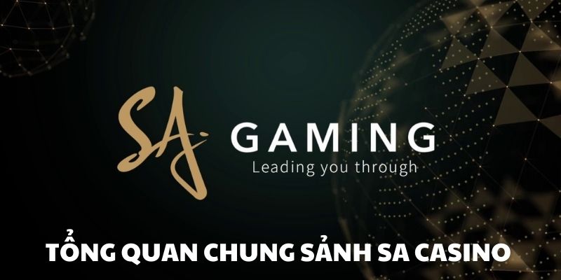 Giới thiệu về sảnh SA Casino 